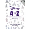 Disney A to Z: The Official Encyclopedia – Sixth Edition – Disney100