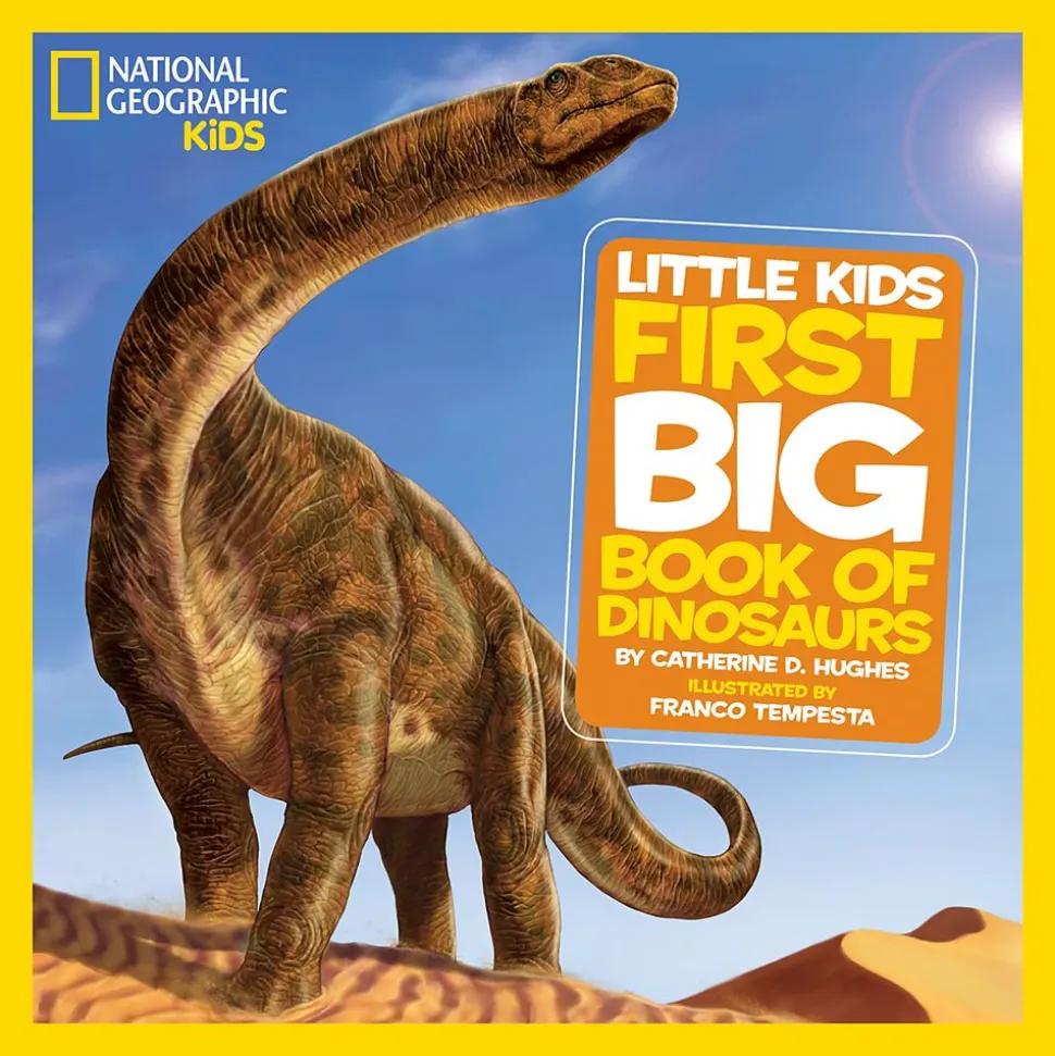 Little Kids First Big Book of Dinosaurs – National Geographic